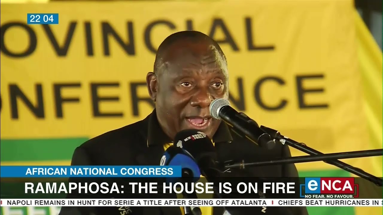 ANC MP Conference | Ramaphosa: The house is on fire