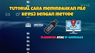 Download Lagu Cara Memindahkan File ke PS3 - Metode Flashdisk/IP Addreass MP3