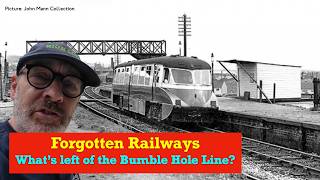 Bumble Hole Line Remembered