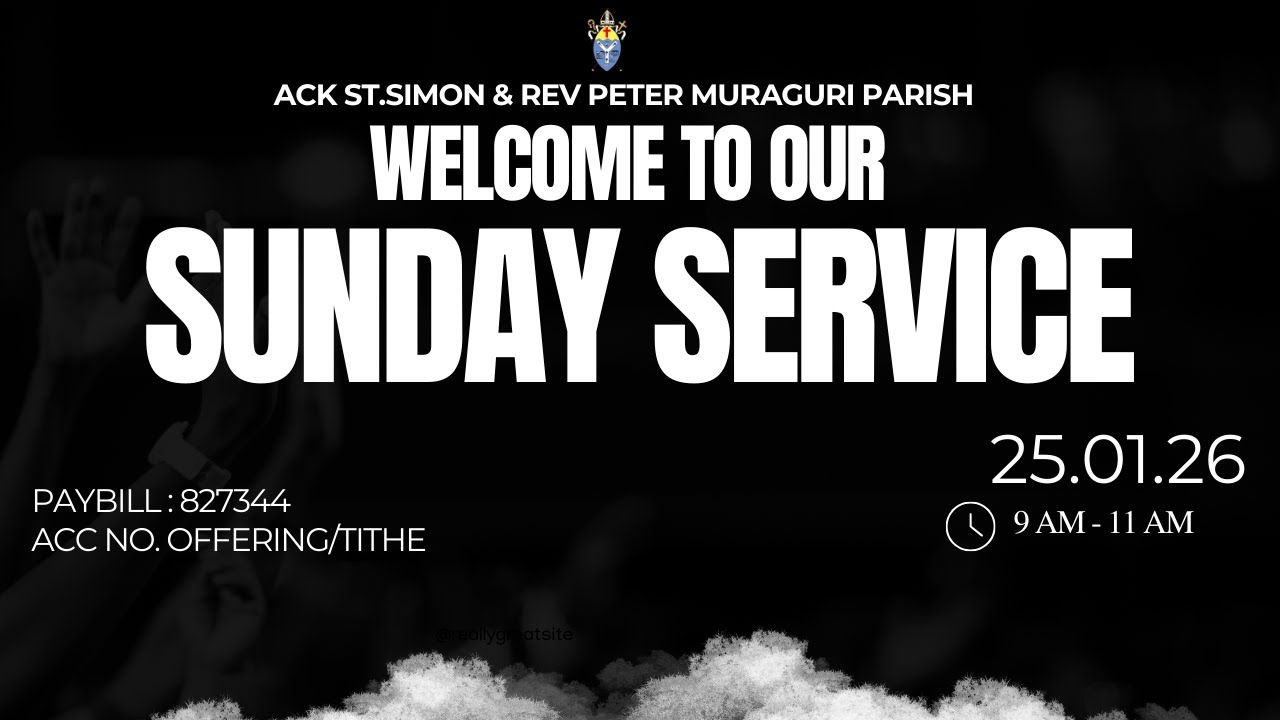 ACK ST. SIMON & REV PETER MURAGURI PARISH / ENGLISH -KISWAHILI SERVICE / THIRD SUNDAY OF EPIPHANY