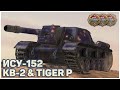 SU-152, KV-2 and Tiger (P) • RASEINIAI HEROES WoT Blitz