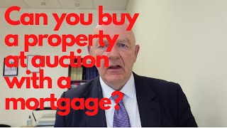 Can you buy a property at auction with a mortgage?