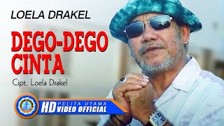 Loela Drakel - DEGO DEGO CINTA || Lagu Terbaru 2023