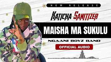 MAISHA MA SUKULU OFFICIAL AUDIO BY KATICHA FULIZA WINUKE