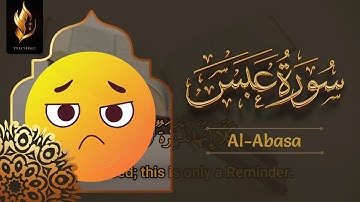 80 - Surah Abasa | Arabic with English Translation & Quran Visualization | سورة عبس