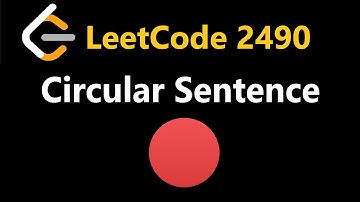Circular Sentence - Leetcode 2490 - Python