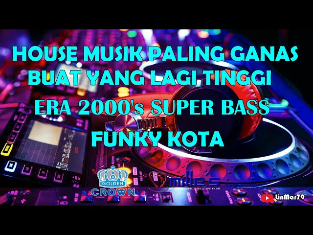 DJ DUGEM MILLES GOLDEN CROWN NONSTOP HOUSE MUSIK 2000's PALING GANAS & NGEGASS BUAT YG LAGI TINGGI class=