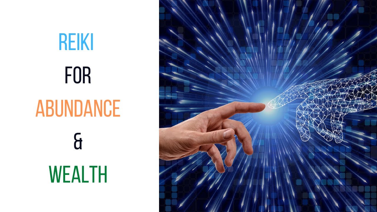 Reiki for Abundance and Prosperity, Opening Doors to receive Wealth and ...