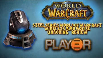 Steelseries World of Warcraft Wireless MMO Mouse Unboxing & Review