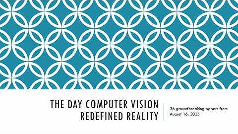 AI Vision Breakthroughs: Generative Worlds, Unified Models & Security - Aug 16, 2025