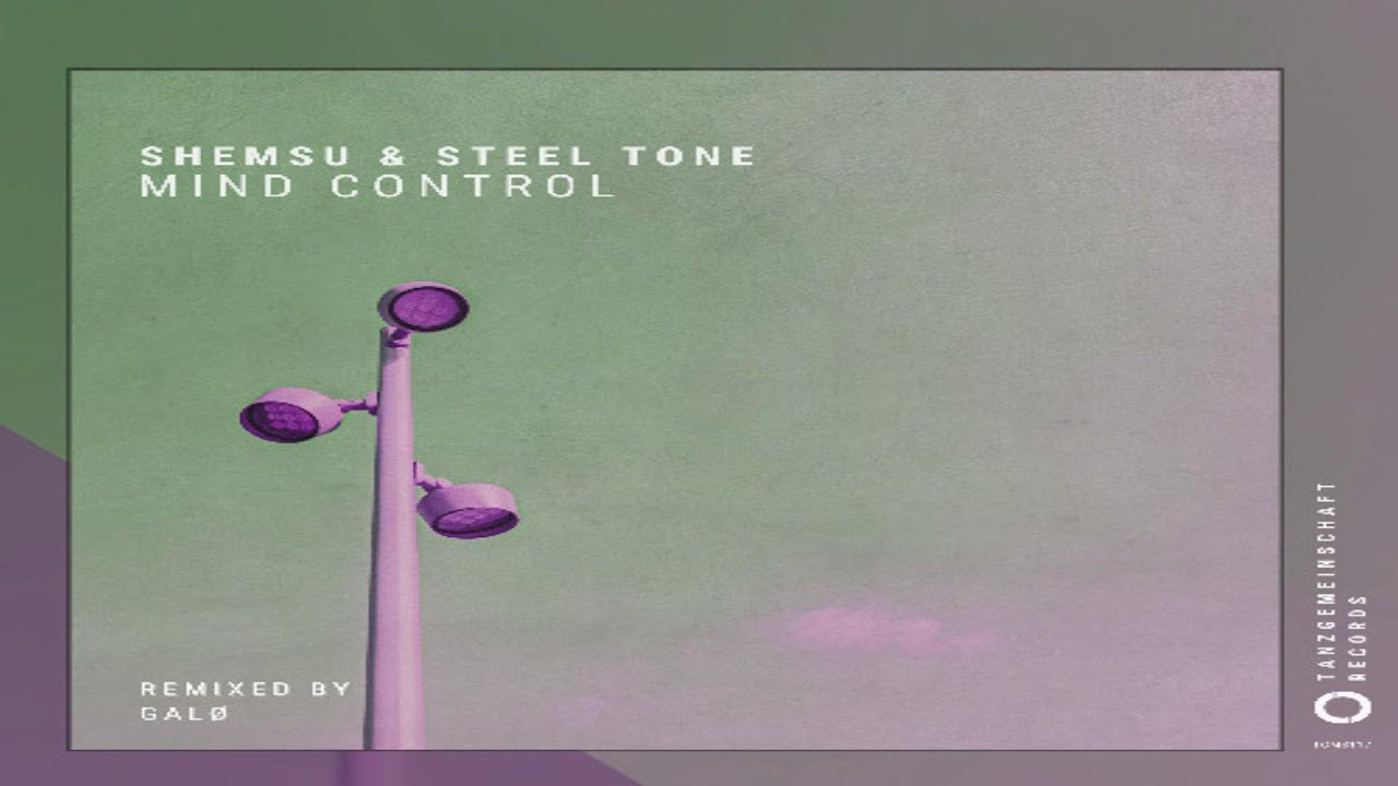 YouTube에서 Shemsu & Steel Tone - Mind Control (Original Mix) 보기 YouTube에서 Shemsu & Steel Tone - Mind Control (Original Mix) 보기