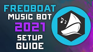 Fredboat Music Bot 2021 SETUP GUIDE - Play Music, Post Memes, Admin Controls