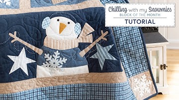 Chilling With My Snowmies BOM Tutorial | Shabby Fabrics