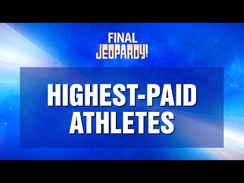 Final Jeopardy!: Highest-Paid Athletes | JEOPARDY!