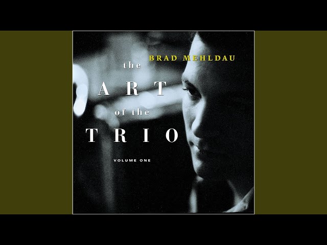 BRAD MEHLDAU TRIO - Blame It On My Youth