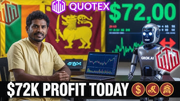 Quotex Trading Sri Lanka Tamil 🇱🇰 | Today I Made $72K Using Grok Ai