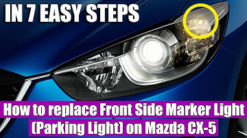 Mazda CX-5 (2013-2016) Front Side Marker Lights (Parking Lights) replacement or removal in 7 steps