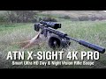 The only digital day  night vision rifle scope you will ever need is the atn xsight4k pro
