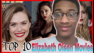 My Top 10 Favorite Elizabeth Olsen Movies