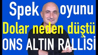 Spekülatör oyunu | Döviz neden düştü? | Altın durdurulamıyor