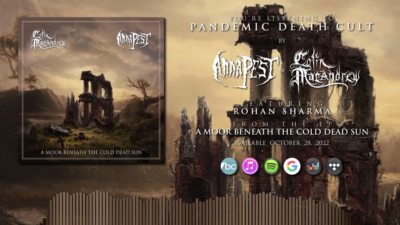 ANNA PEST & COLIN MACANDREW - Pandemic Death Cult (ft. Rohan Sharma)