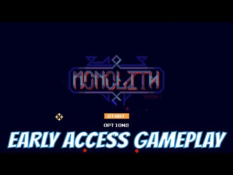 MONOLITH GAMEPLAY EARLY ACCESS