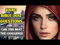 15 hard bible quiz questions  and answers  116