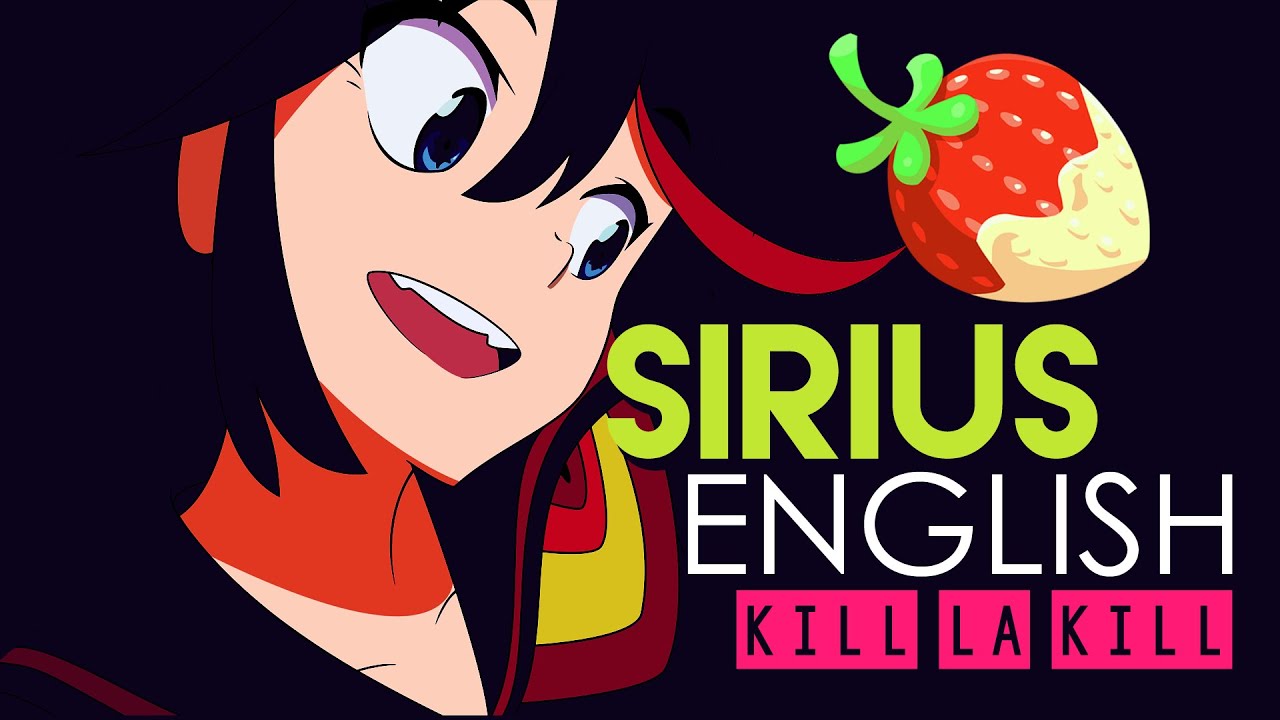 Sirius kill la kill