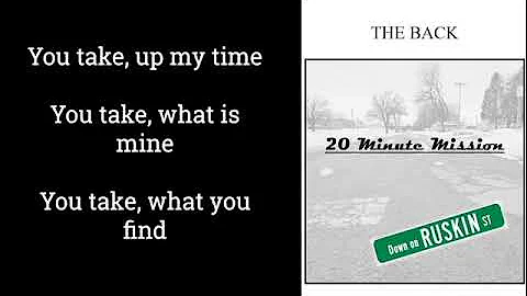 20 Minute Mission - The Back (Lyric Video)