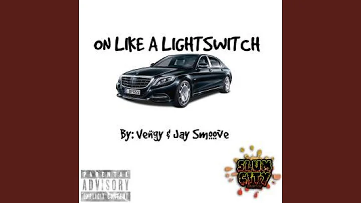 ON LIKE A LIGHTSWITCH (feat. Jay Smoove)