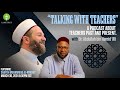 Talking with teachersepisode 11shaykh muhammad alninowy