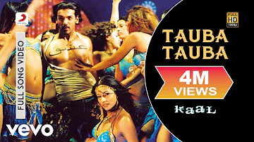 Tauba Tauba Full Video - Kaal|John Abraham,Vivek, Lara, Esha|Sonu Nigam, Sunidhi Chauhan