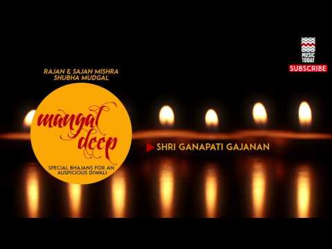 Shri Ganapati Gajanan - Ranjan & Sajan Mishra | Shubha Mudgal (Album:Mangal Deep)