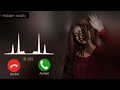 Best Music Ringtone | Hindi Ringtone Notification Ringtone Sad Song Ringtone New Music Song Ringtone