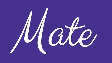 Learn how to Sign the Name Mate Stylishly in Cursive Writing