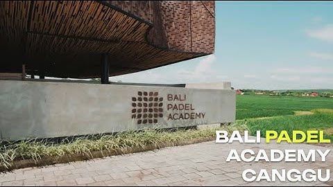 🇮🇩 Bali - Bali Padel Academy - Club Walkthrough