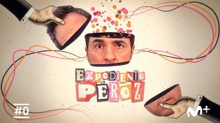 &#39;Expediente Pérez&#39; de Raúl Pérez | 15 de junio en #0 de Movistar+