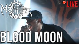 Make Them Suffer - Blood Moon (LIVE) in Gothenburg, Sweden (1/3/17)