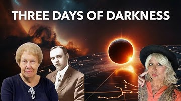 Edgar Cayce & Dolores Cannon: Truth About the 3 Days of Darkness