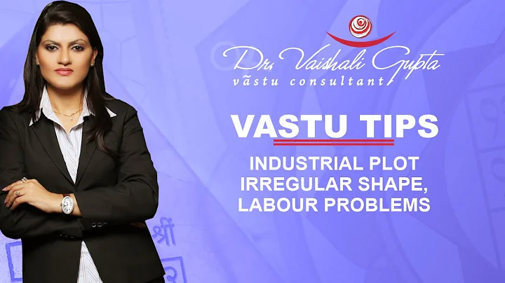 Vastu Tips : Dr.Vaishali Gupta Vastu expert.