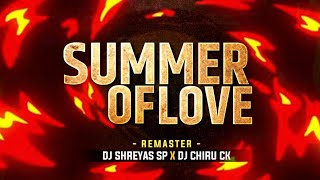 Summer Of Love (Remaster) - DJ SHREYAS SP X CHIRU CK #Unreleased🚨✨ Resimi