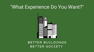 What Experience Do You Want?
