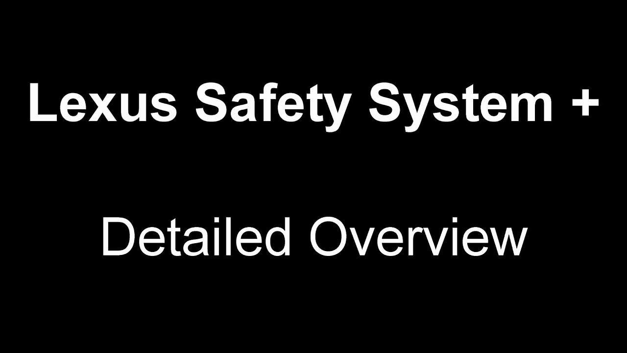 Lexus Safety System Detailed Overview Tech Help