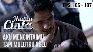 IKATAN CINTA - Aku Mencintaimu.. Tapi Mulutku Kelu