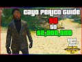 How To Make Millions With The Cayo Perico Heist In GTA V Online