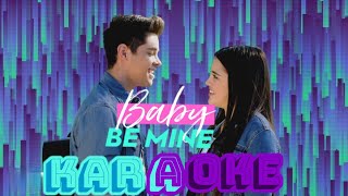 KALLY'S MASHUP baby be mine karaoke