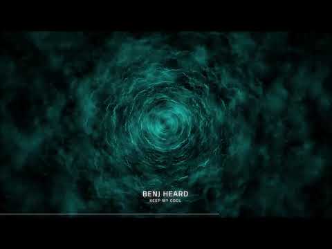 Benj Heard - Keep My Cool