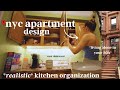 Organizing &amp; designing my New York City apartment *KITCHEN EDITION* Ep. 4