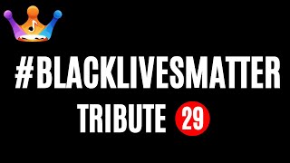 The Tribute Album - (Playlist 29) - Black Lives Matter - George Floyd, Breonna Taylor, BLM | Protest