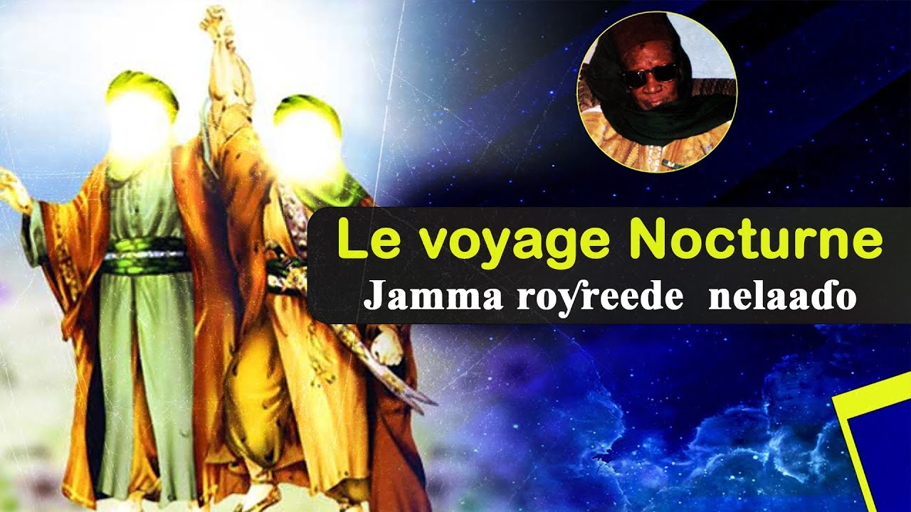 Thierno Mamoudou Dia - Le voyage et l’Ascension nocturnes du prophète Mohamed